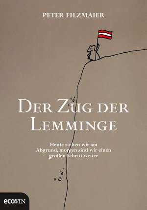 Der Zug der Lemminge de Peter Filzmaier