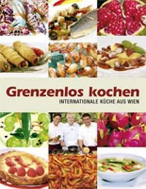 Grenzenlos kochen de Michael Häupl