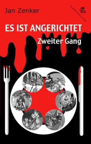 Es ist angerichtet - Zweiter Gang de Jan Zenker