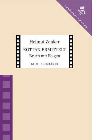 Kottan ermittelt: Bruch mit Folgen de Helmut Zenker