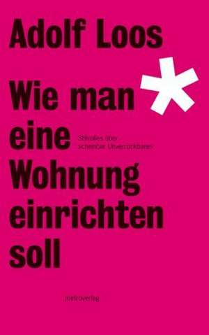 Wie man eine Wohnung einrichten soll de Adolf Loos