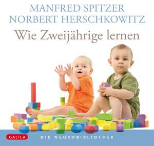 Wie Zweijährige lernen de Manfred Spitzer