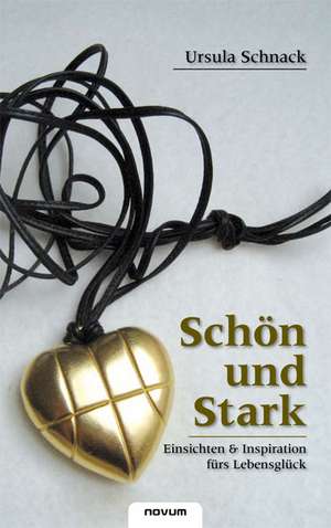 Schön und Stark de Ursula Schnack