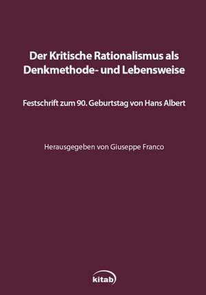 Der Kritische Rationalismus als Denkmethode und Lebensweise de Giuseppe Franco