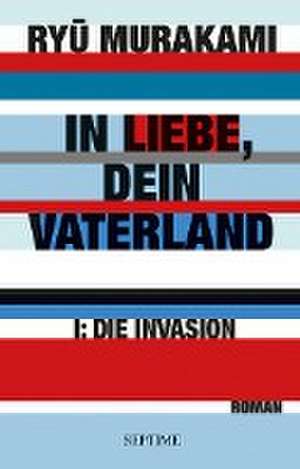 In Liebe, Dein Vaterland de Ryu Murakami