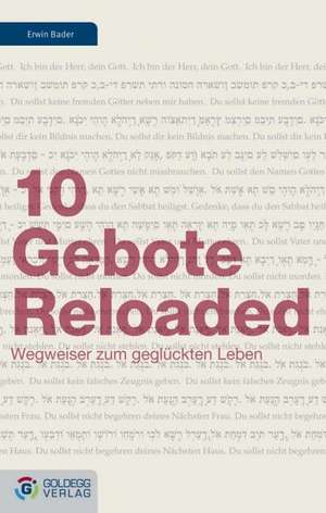 10 Gebote Reloaded de Erwin Bader