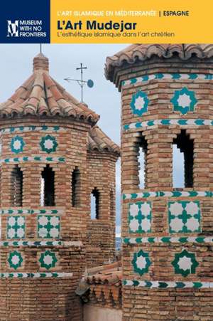 L'art mudéjar de Gonzalo M. Borrás Gualís