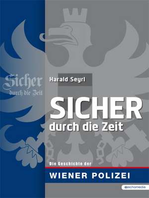 Sicher durch die Zeit de Harald Seyrl