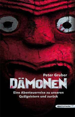 Dämonen de Peter Gruber