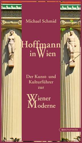 Hoffmann in Wien de Michael Schmid