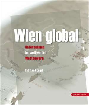 Wien global de Reinhard Engel