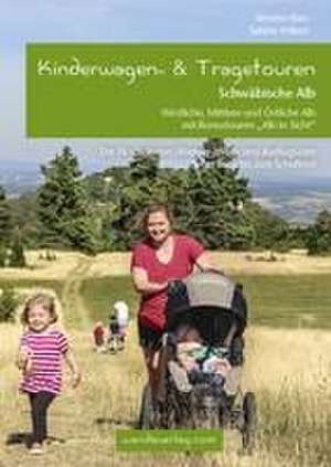 Kinderwagen- & Tragetouren Schwäbische Alb de Simone Haas