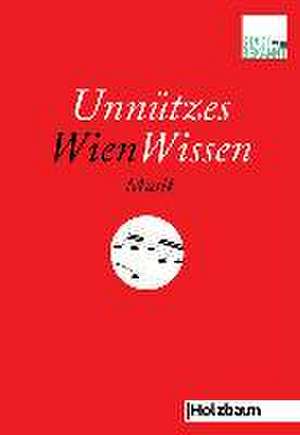 Unnützes WienWissen Musik de Stadtbekannt. at