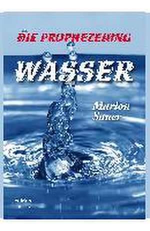 Die Prophezeiung: Wasser de Marion Sauer