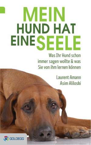 Mein Hund hat eine Seele de Laurent Amann