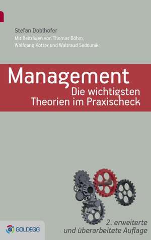 Management - Die wichtigsten Theorien im Praxischeck de Stefan Doblhofer