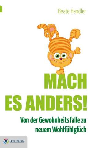 Mach es anders! de Beate Handler