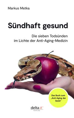 Sündhaft gesund de Markus Metka