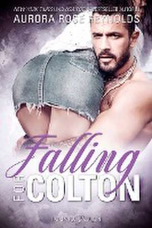 Falling for Colton de Aurora Rose Reynolds