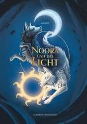 Noora und das Licht de Alina Brost