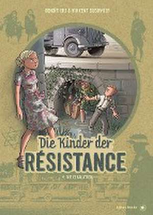 Die Kinder der Résistance. Band 04 de Vincent Dugomier