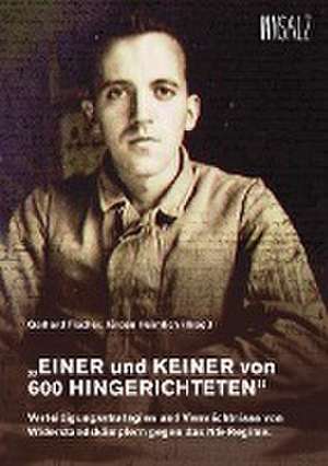 "EINER und KEINER von 600 HINGERICHTETEN" de Gerhard Fischer