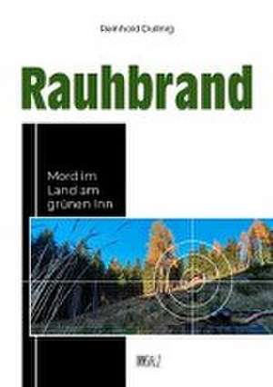 Rauhbrand de Reinhold Dullnig