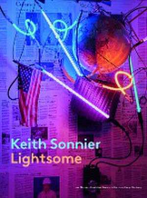 Keith Sonnier de Simone Schimpf