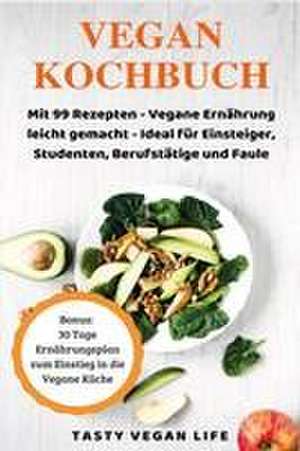 Das Vegan Kochbuch de Tasty Vegan Life