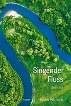 Singender Fluss de Sabine Pelzmann