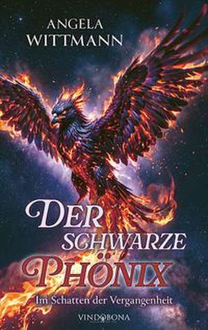 Der schwarze Phönix de Angela Wittmann