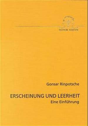 Erscheinung und Leerheit de Gonsar Rinpotsche