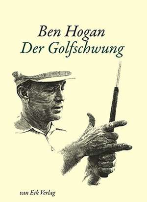 Der Golfschwung de Ben Hogan