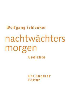 Nachtwächters morgen de Wolfgang Schlenker