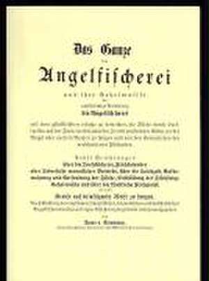 Das Ganze der Angelfischerei de Baron von Ehrenkreuz