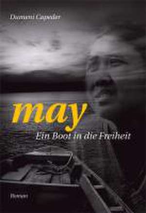 May - Ein Boot in die Freiheit de Dumeni Capeder