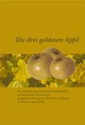 Die drei goldenen Äpfel de Paul Emanuel Müller