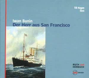 Der Herr aus San Francisco de Iwan Bunin