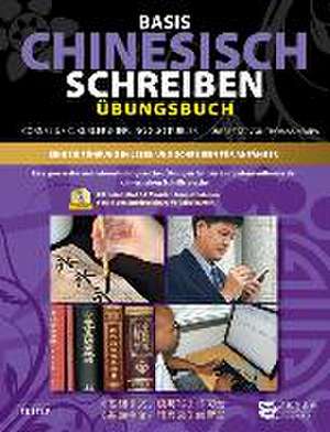 Basis Geschriebenes Chinesisch - Arbeitsbuch de Cornelis C. Kubler