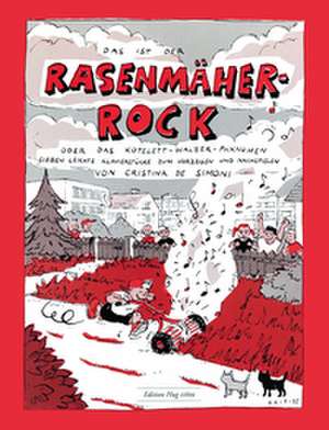 Der Rasenmäher-Rock oder das Kotelett-Walzer Phänomen de Cristina de Simoni