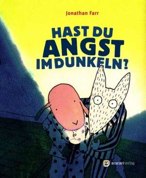 Hast du Angst im Dunkeln? de Jonathan Farr