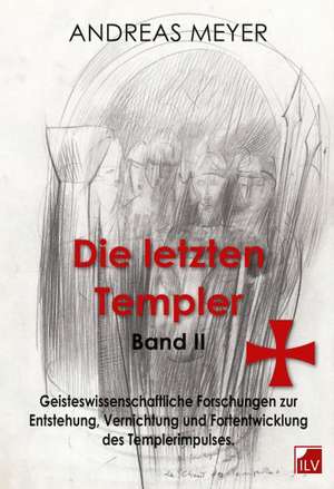 Die letzten Templer de Andreas Meyer