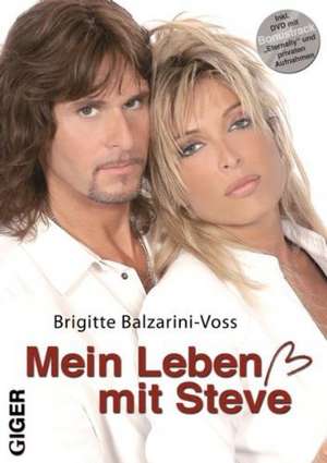 Mein Leben mit Steve de Brigitte Balzarini-Voss