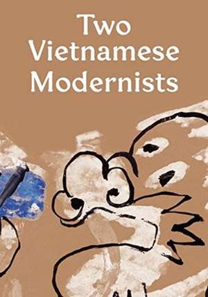 TWO VIETNAMESE MODERNISTS BI XUN PHI NGU de LOUISE MALCOLM