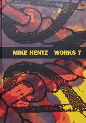 Works 7 de Mike Hentz