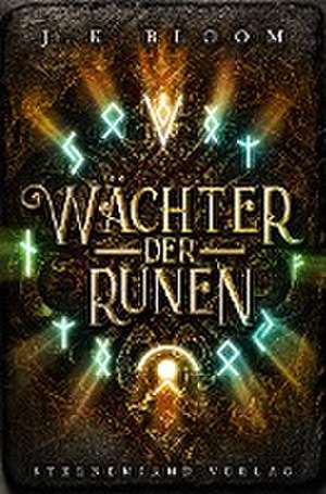 Wächter der Runen (Band 1) de J. K. Bloom