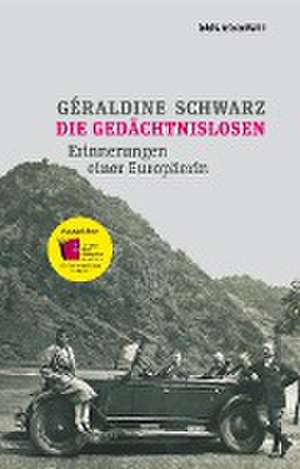 Die Gedächtnislosen de Géraldine Schwarz