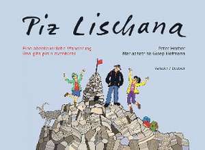 Piz Lischana de Peter Horber