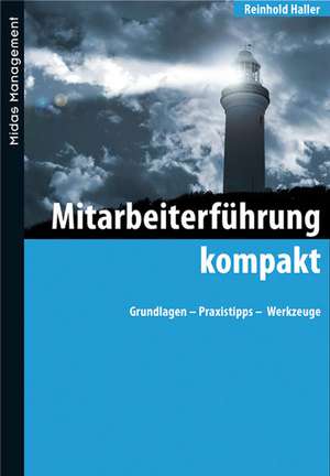 Mitarbeiterführung kompakt de Reinhold Haller