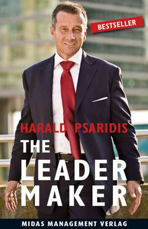 The Leader Maker de Harald Psaridis